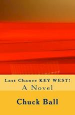 Last Chance Key West!