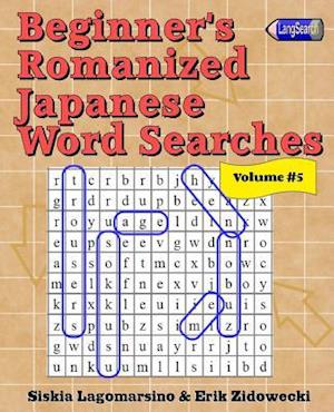 Beginner's Romanized Japanese Word Searches - Volume 5