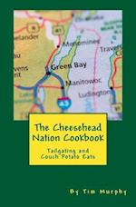 The Cheesehead Nation Cookbook