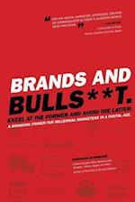 Brands and Bulls**t