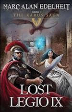 Lost Legio IX: The Karus Saga 