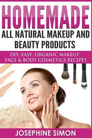 Homemade All-Natural Makeup and Beauty Products ***Color Edition***