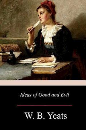 Ideas of Good and Evil