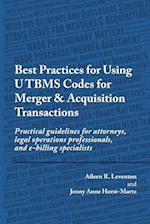 Best Practices for Using Utbms Codes for Merger & Acquisition Transactions