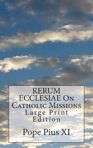 Rerum Ecclesiae on Catholic Missions