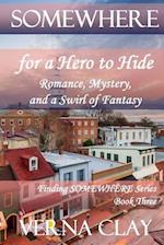 Somewhere for a Hero to Hide (large print) 