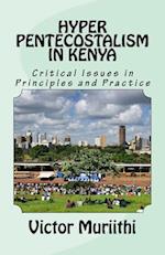 Hyper Pentecostalism in Kenya