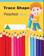 Trace Shapes Preschool Age 3-5