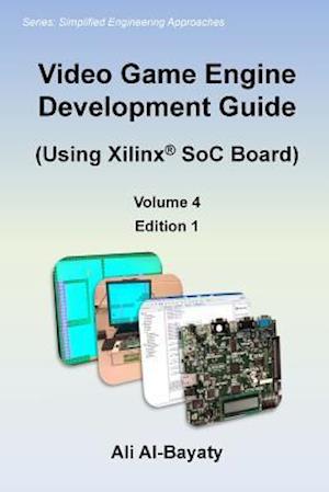 Video Game Engine Development Guide (Using Xilinx Soc Board)