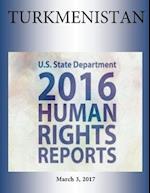 Turkmenistan 2016 Human Rights Report