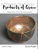 Products of Grace - Leader's Guide