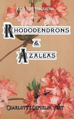 Rhododendrons and Azaleas