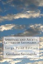 Spiritual and Ascetic Letters of Savonarola