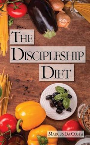 The Discipleship Diet