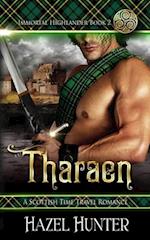 Tharaen (Immortal Highlander Book 2): A Scottish Time Travel Romance 