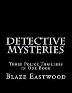 Detective Mysteries: Three Police Thrillers in One Book 