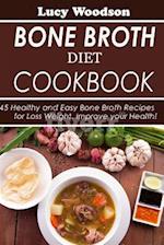 Bone Broth Diet Cookbook