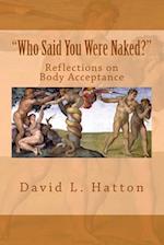 "Who Said You Were Naked?": Reflections on Body Acceptance 