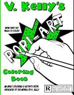 V. Kelly's Pop! Art Coloring Book