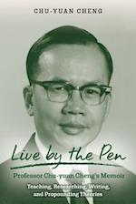Live by the Pen, Professor Chu-Yuan Cheng's Memoir