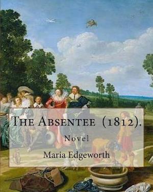 The Absentee (1812). by