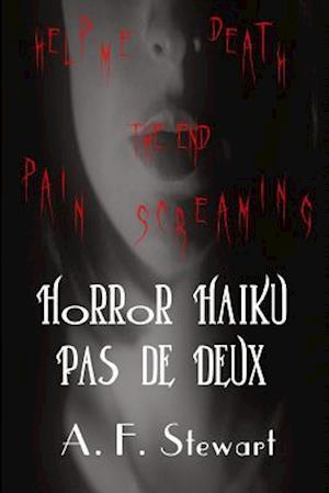 Horror Haiku Pas de Deux: Black and White Edition