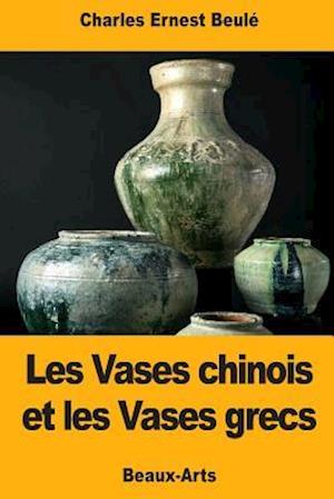 Les Vases Chinois Et Les Vases Grecs