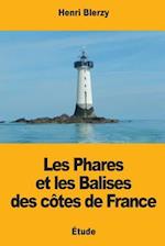 Les Phares Et Les Balises Des Côtes de France