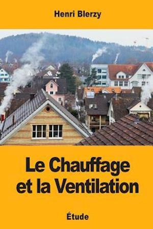 Le Chauffage Et La Ventilation