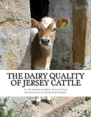 The Dairy Quality of Jersey Cattle