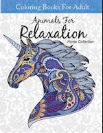 Coloring Books for Adult Animal for Relaxation Horse Collection