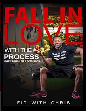 Fall In Love With The Process