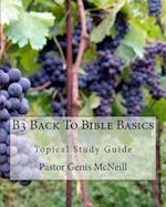 B3 Back to Bible Basics