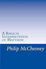 A Biblical Interpretation of Matthew
