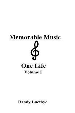 Memorable Music & One Life