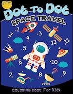 Dot to Dot Space Travel Coloring Book for Kids