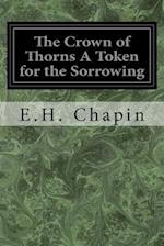 The Crown of Thorns a Token for the Sorrowing