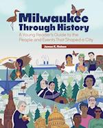Milwaukee Through History