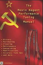 The Mosin Nagant Performance Tuning Handbook: Gunsmithing tips for modifying your Mosin Nagant rifle 