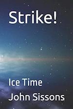 Strike!: Ice Time 