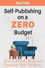 Self-Publishing on a Zero Budget