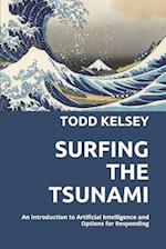 Surfing the Tsunami