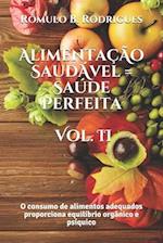 Alimentaçao Saudavel = Saude Perfeita - Vol. II