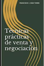 Técnicas Prácticas de Venta Y Negociación