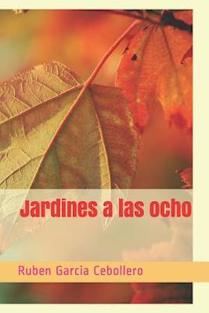 Jardines a las ocho