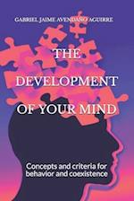 THE DEVELOPMENT Of YOUR MIND: Concepts and criteria for behavior and coexistence 