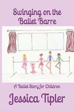 Swinging on the Ballet Barre