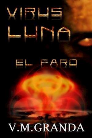 Virus Luna. El Faro