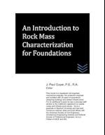 An Introduction to Rock Mass Characterization for Foundations