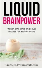 Liquid Brainpower